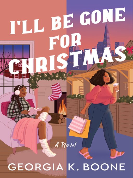 Title details for I'll Be Gone for Christmas by Georgia K. Boone - Wait list